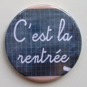 C'est la rentr&eacute;e (38mm)