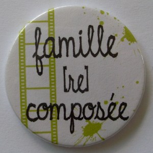 Famille (re)compos&eacute;e (38mm)